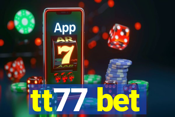 tt77 bet
